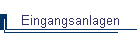 Eingangsanlagen