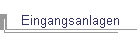 Eingangsanlagen